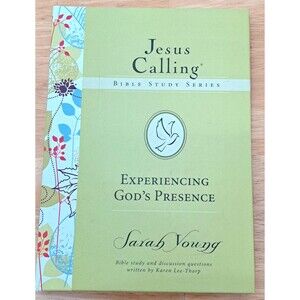 Jesus Calling Bible Studies: Experiencing God's Presence by Sarah Young